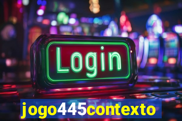 jogo445contexto