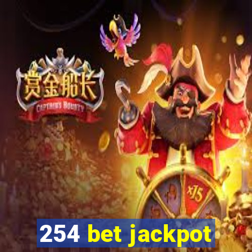 254 bet jackpot