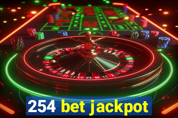 254 bet jackpot