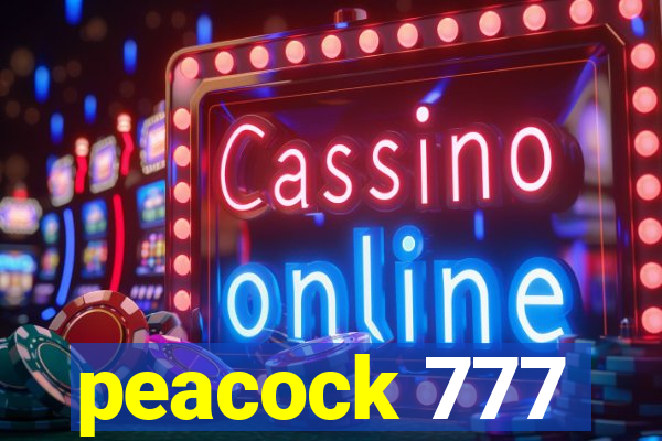peacock 777