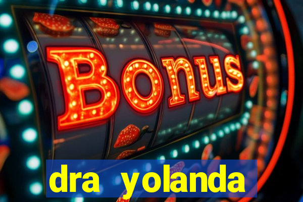 dra yolanda fernandes malta bettin