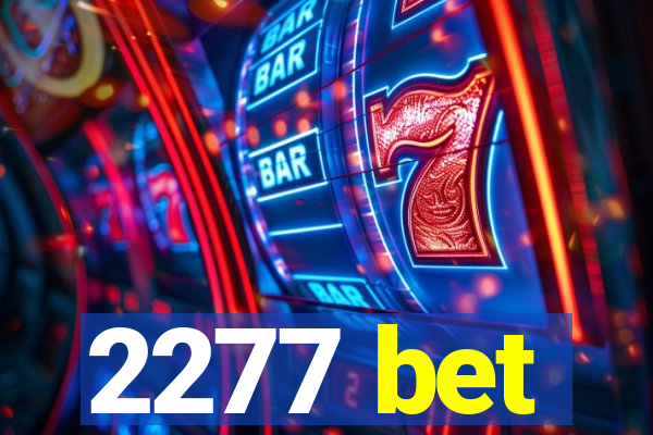2277 bet
