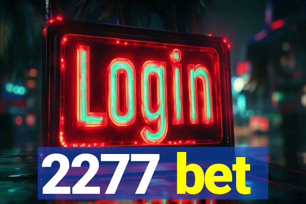 2277 bet