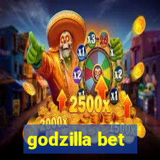 godzilla bet