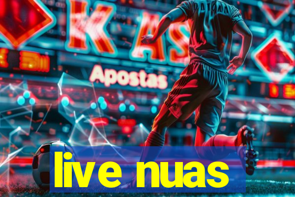 live nuas