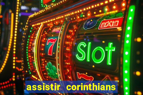 assistir corinthians x palmeiras ao vivo futemax