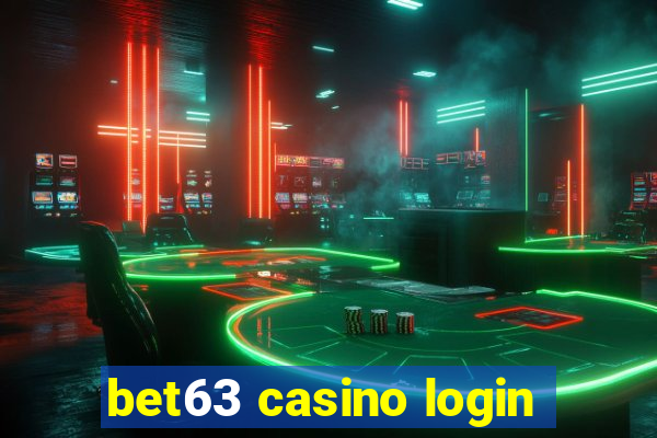 bet63 casino login