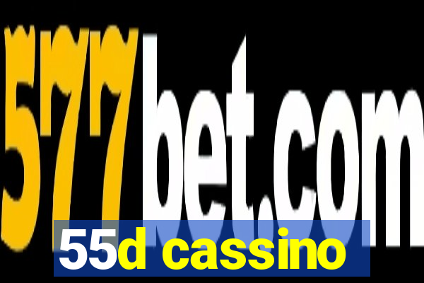 55d cassino