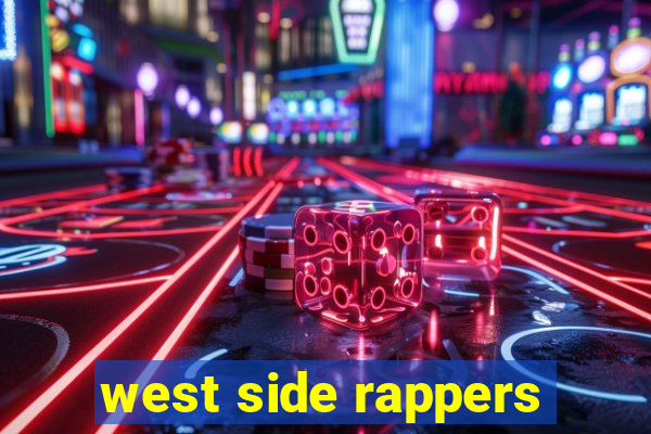 west side rappers