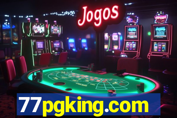 77pgking.com