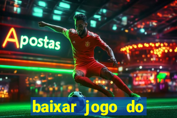 baixar jogo do tigrinho demo