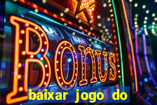 baixar jogo do tigrinho demo