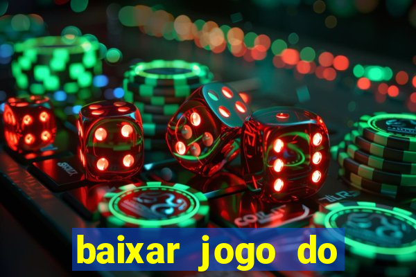 baixar jogo do tigrinho demo