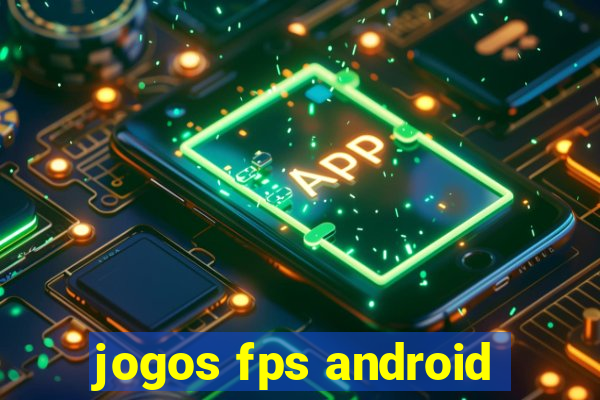 jogos fps android