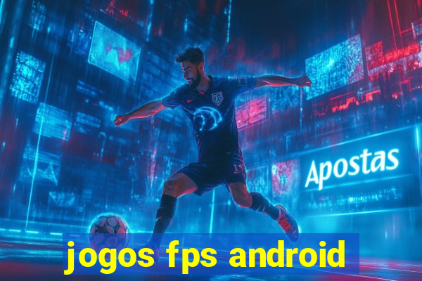 jogos fps android