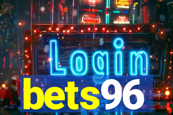 bets96