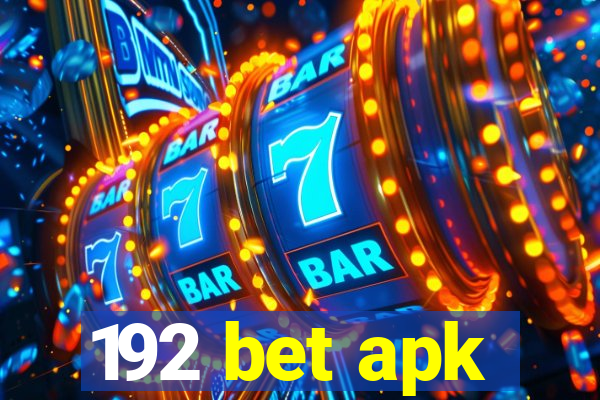 192 bet apk