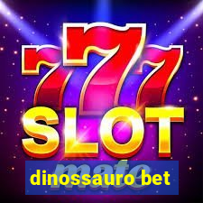 dinossauro bet