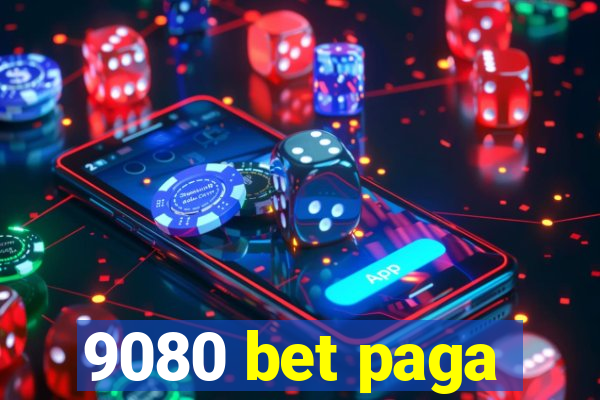 9080 bet paga