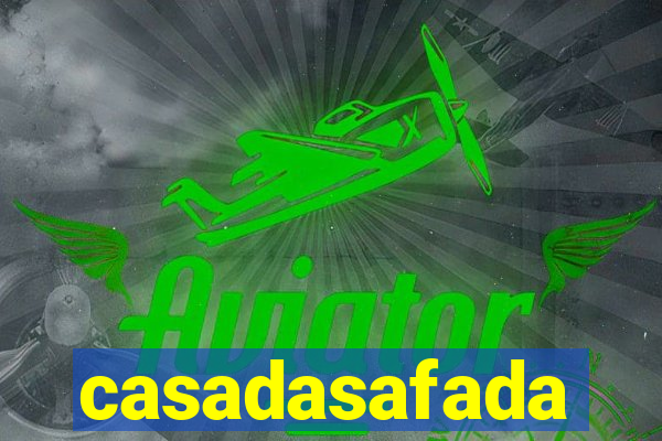 casadasafada