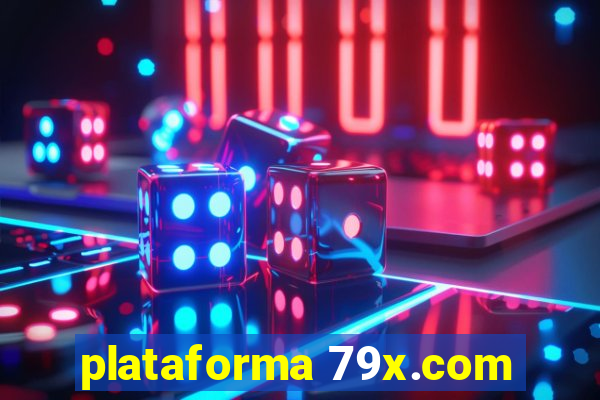 plataforma 79x.com