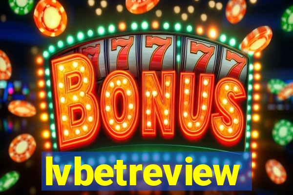 lvbetreview