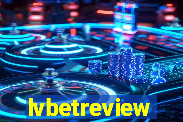 lvbetreview