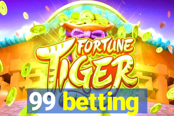 99 betting