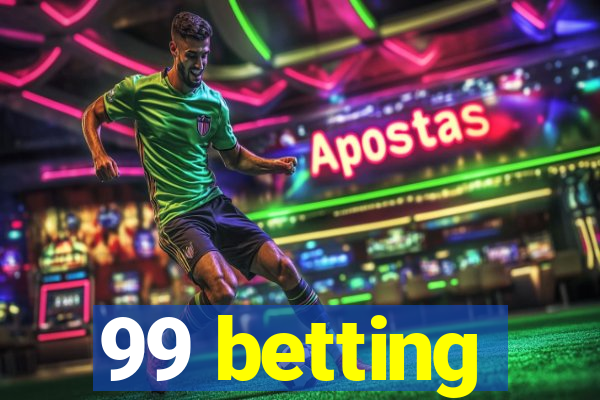 99 betting