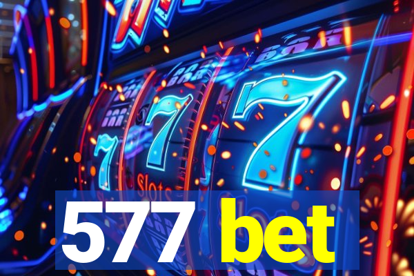 577 bet