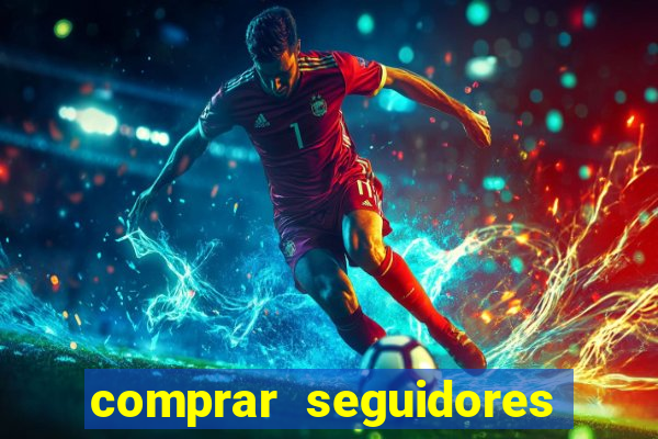 comprar seguidores instagram barato