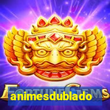 animesdublado