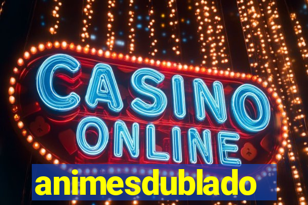 animesdublado