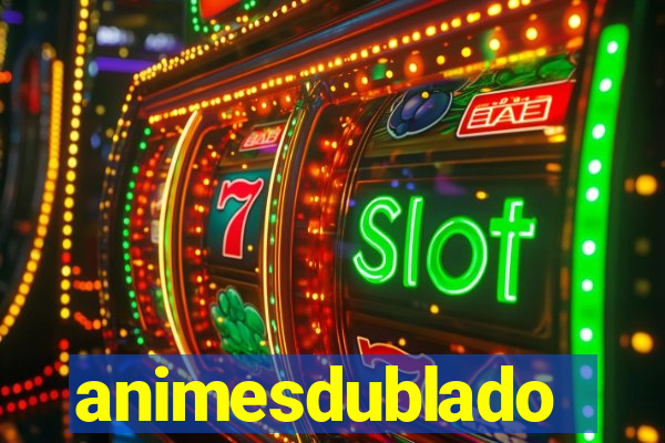 animesdublado
