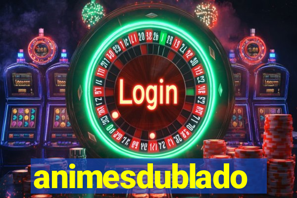animesdublado