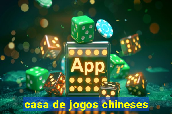 casa de jogos chineses