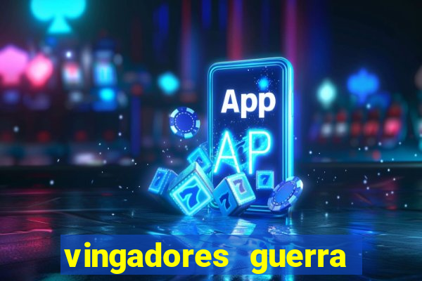 vingadores guerra infinita filme completo dublado