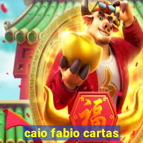 caio fabio cartas