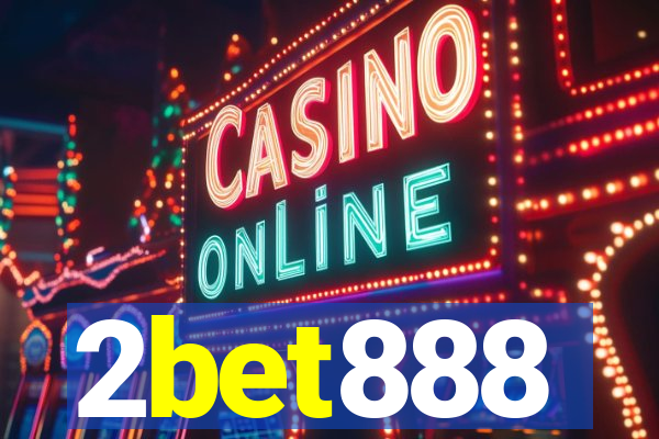 2bet888