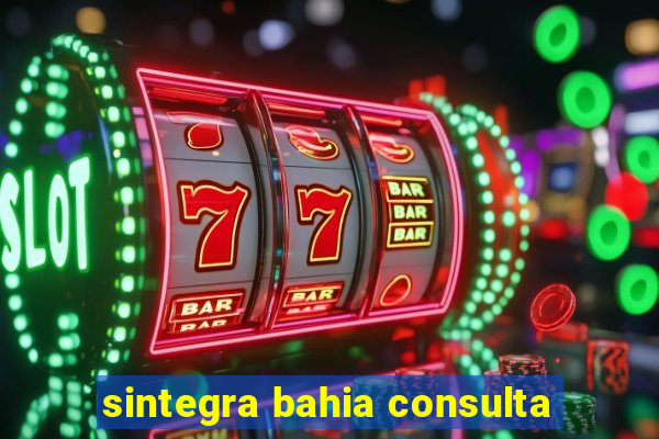 sintegra bahia consulta