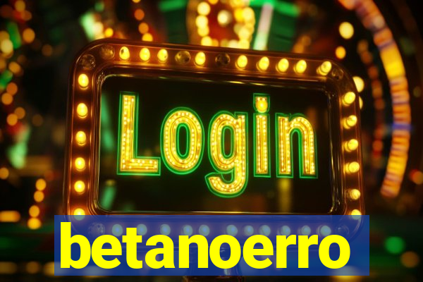 betanoerro