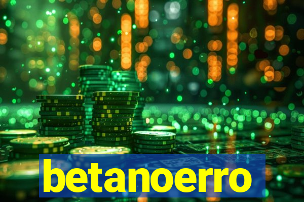 betanoerro