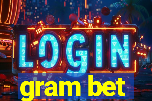 gram bet