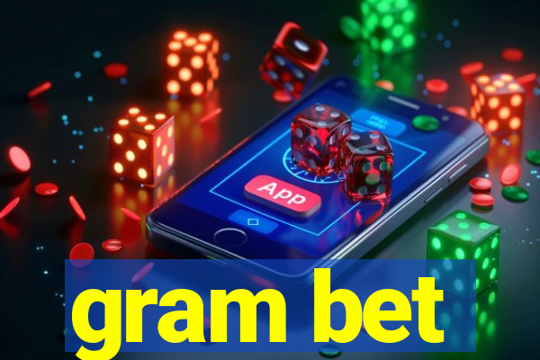 gram bet
