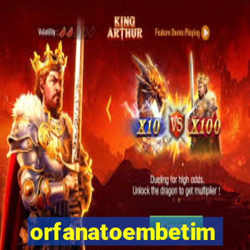 orfanatoembetim