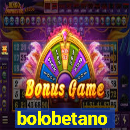 bolobetano