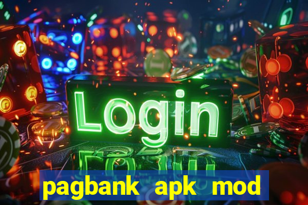 pagbank apk mod dinheiro infinito