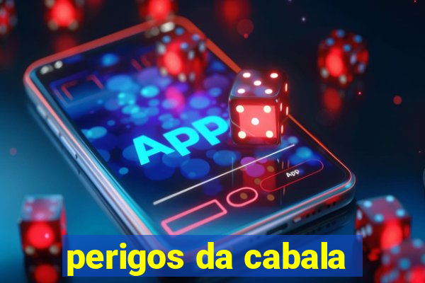perigos da cabala