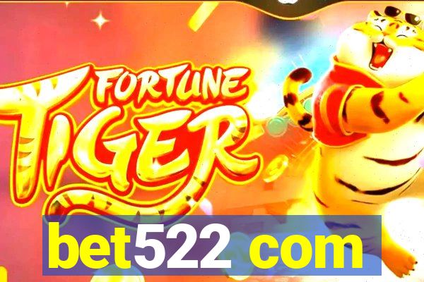 bet522 com