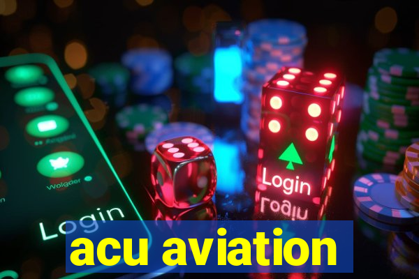 acu aviation